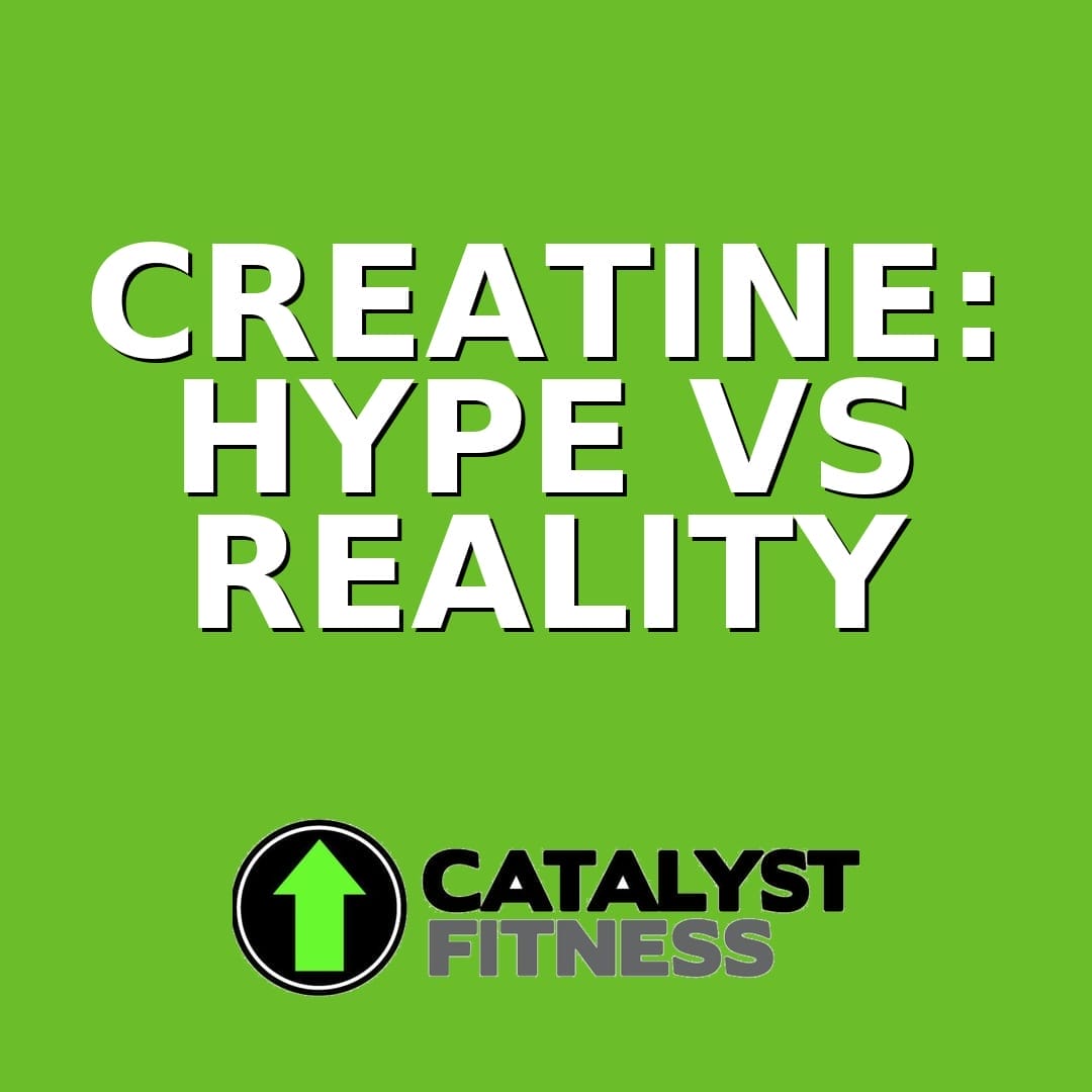 Catalyst Quickcast 006 Creatine HypeVsReality